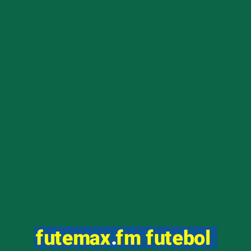 futemax.fm futebol